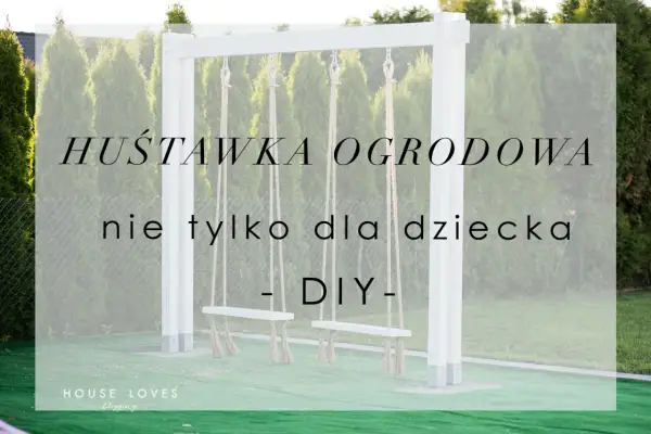 Zrobić huśtawkę ogrodową? Wymiary huśtawki ogrodowej DIY.