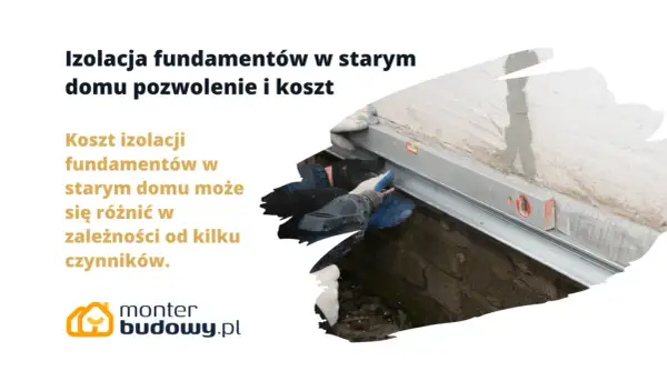 Prace przy izolacji fundamentów w starym domu. Poziomica i rękawice wskazują na precyzję prac.